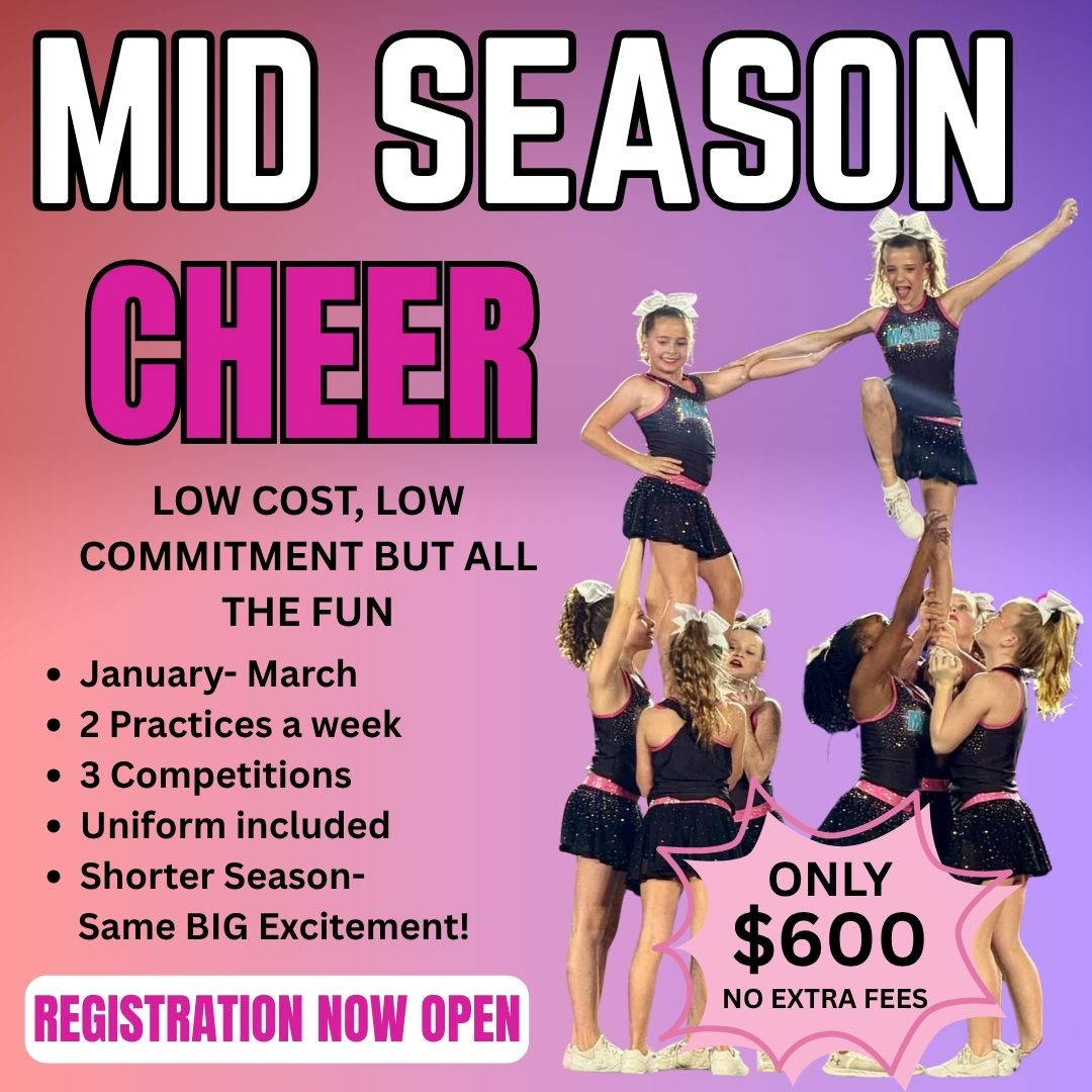Mid Season Cheer at Magic Athletics: January to March, 2 practices a week, 3 competitions, uniform included. Only $600, no extra fees. Registration now open.